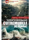 Semne ce anticipeaza cutremurele de pamant