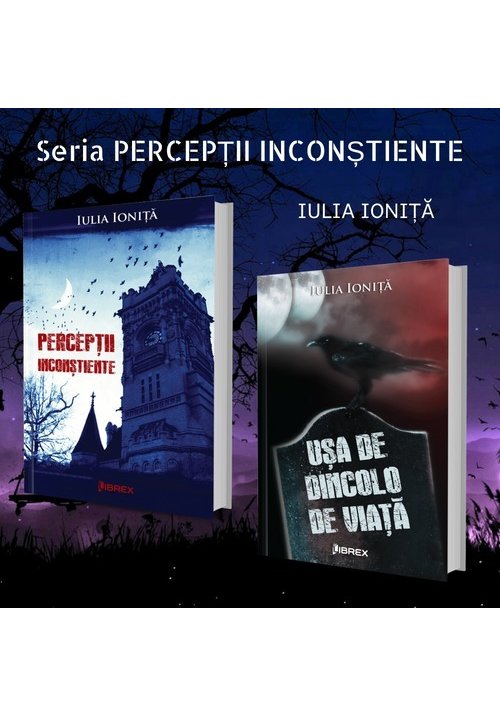 Seria perceptii inconstiente - iulia ionita - set 2 volume
