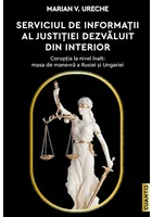 Serviciul de Informatii al Justitiei dezvaluit din interior