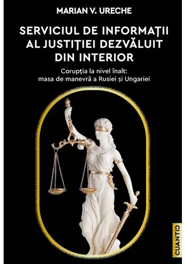 Serviciul de Informatii al Justitiei dezvaluit din interior