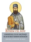 Sfantul Efrem cel Nou – Luminatorul celor care invata sau au de trecut examene ori incercari