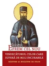 Sfantul Efrem cel Nou, vindecatorul celor care sufera de boli incurabile