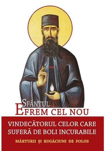 Sfantul Efrem cel Nou, vindecatorul celor care sufera de boli incurabile