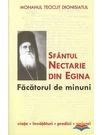 Sfantul Nectarie din Egina , facatorul de minuni