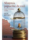 Sfintenia papucilor de casa