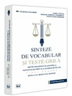 Sinteze de vocabular si teste-grila pentru examenele de admitere la Facultatea de Drept si la Academia de Politie – Limba romana, editia a III-a