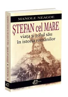 Stefan cel Mare – viata si rolul sau in istoria romanilor