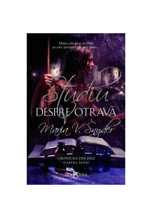 Studiu despre otrava. seria cronicile din ixia vol. 1