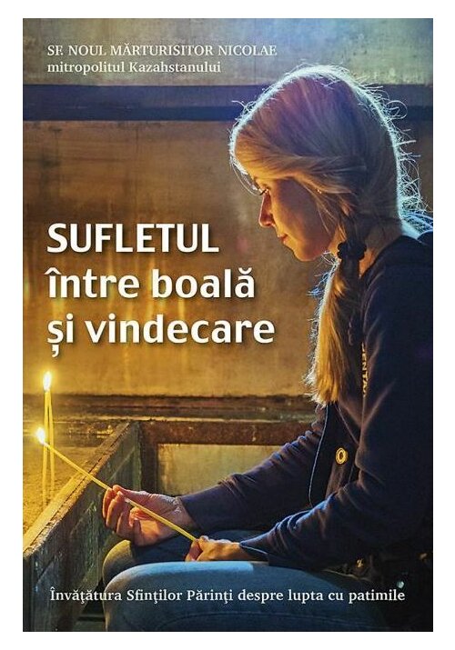 Sufletul intre boala si vindecare