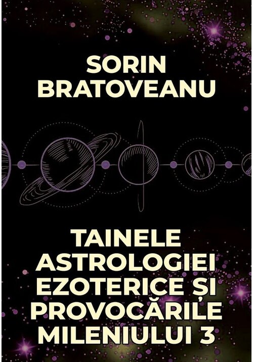 Tainele astrologiei ezoterice si provocarile mileniului 3