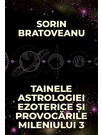 Tainele astrologiei ezoterice si provocarile mileniului 3