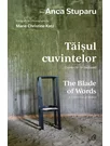 Taisul cuvintelor. O colectie de haikuuri | The Blade of Words. A Collection of Haikus