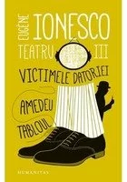 Teatru III: Victimele datoriei. Amedeu