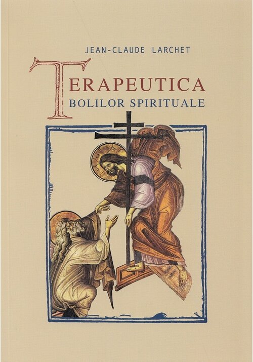 Terapeutica bolilor spirituale