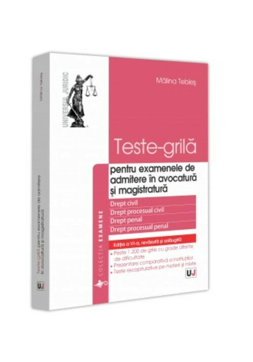 Vezi detalii pentru Teste-grila pentru examenele de admitere in avocatura si magistratura. Drept civil. Drept procesual civil. Drept penal. Drept procesual penal