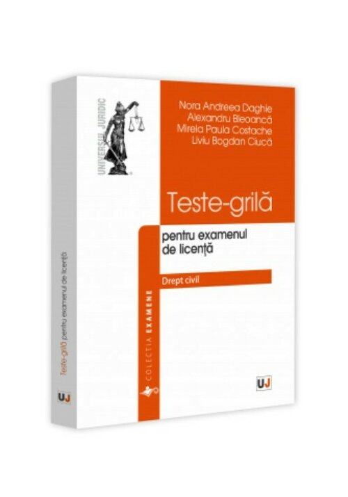 Teste-grila pentru examenul de licenta. Drept civil