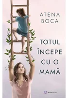 Totul incepe cu o mama