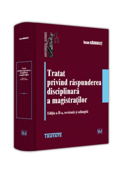 Vezi detalii pentru Tratat privind raspunderea disciplinara a magistratilor