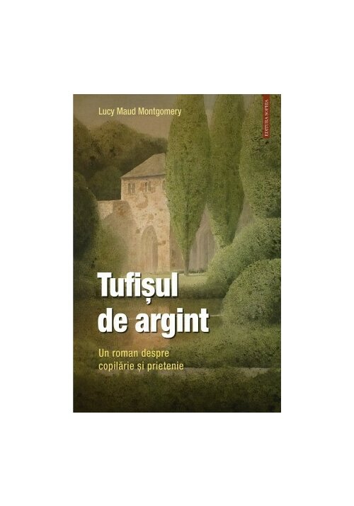 Tufisul de argint - Lucy Maud MONTGOMERY