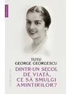 Dintr-un secol de viata, ce sa smulgi amintirilor?