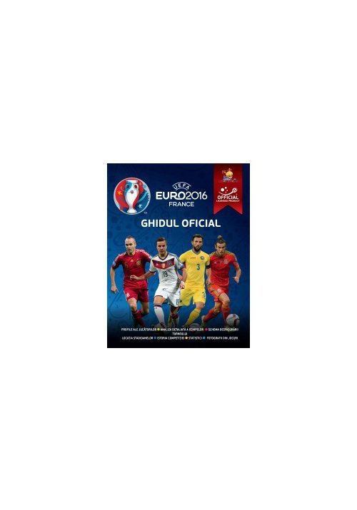 UEFA Euro 2016 France - Ghidul Oficial al Campionatului European din Franta UEFA 2016