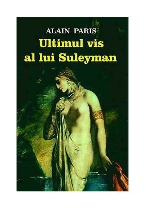 ULTIMUL VIS AL LUI SULEYMAN