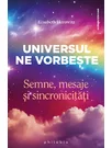 Universul ne vorbeste