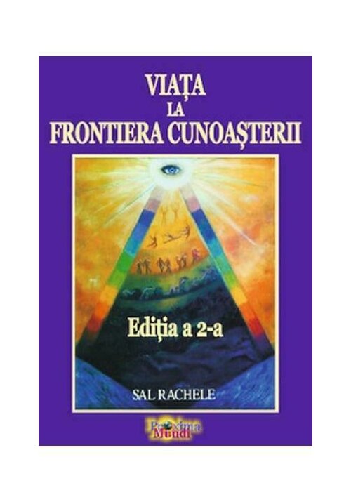 Viata la frontiera cunoasterii