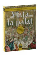Viata la palat. Intrigi, iubiri si excentricitati care au tulburat casele regale