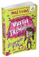 Viata tremuratoare a lui Scarlett Fife • volumul 2