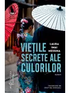 Vietile secrete ale culorilor