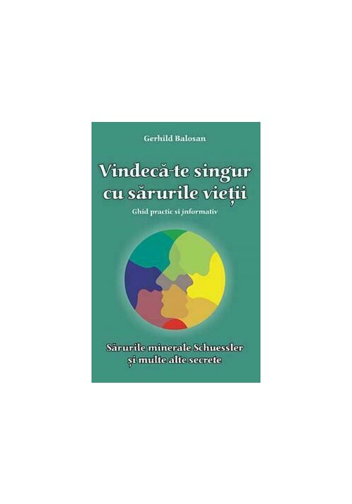 Vindeca-te singur cu sarurile vietii