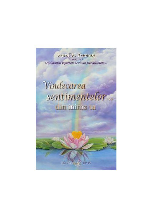 Vindecarea sentimentelor... din inima ta