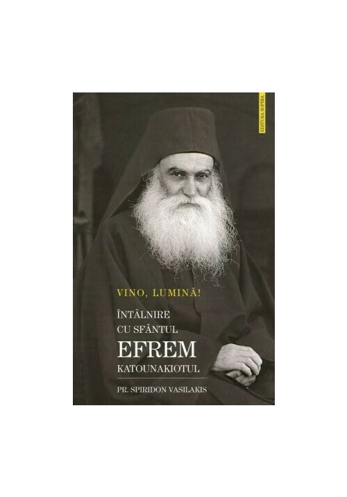 VINO LUMINA - Intalnire cu Sf.Efrem Katounakiotul - Pr.Spiridon VASILAKIS