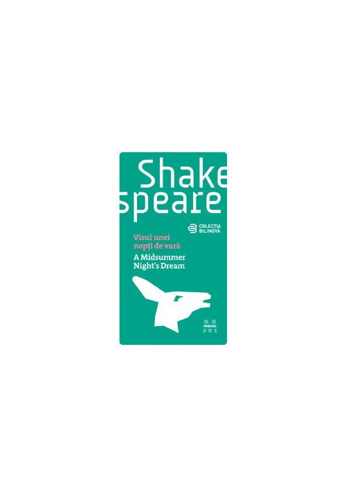 Vezi detalii pentru Visul unei nopti de vara - William Shakespeare