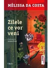 Zilele ce vor veni